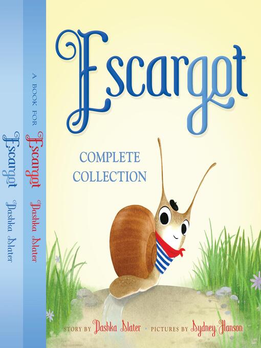 Title details for Escargot Collection by Dashka Slater - Available